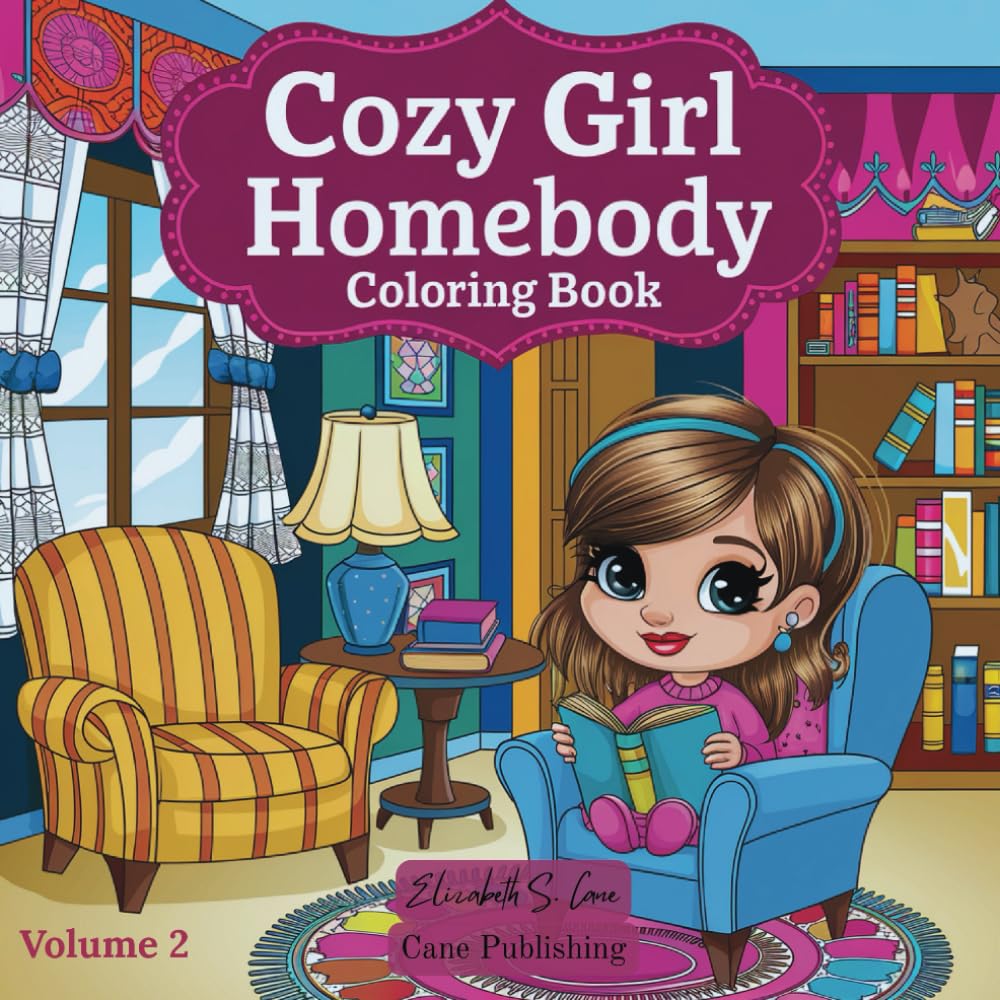 Cozy Girl Homebody Bold & Easy Coloring Book for Adults - Vol 2- 8.5" x 8.5"