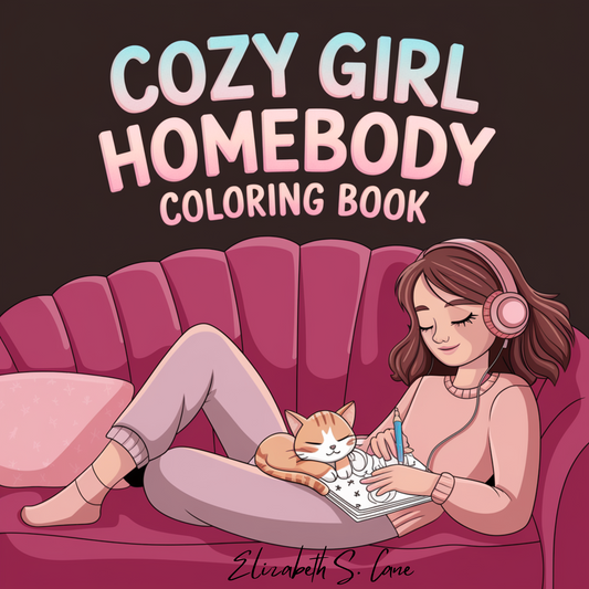 Cozy Girl Homebody Bold & Easy Coloring Book for Adults - Vol 1 8.5" x 8.5"